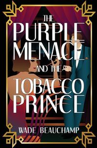 Cover image for The Purple Menace and the Tobacco Prince