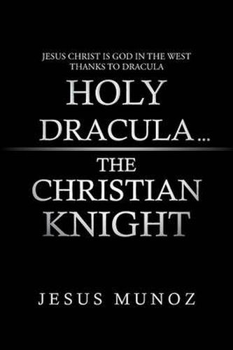 Cover image for Holy Dracula...the Christian Knight