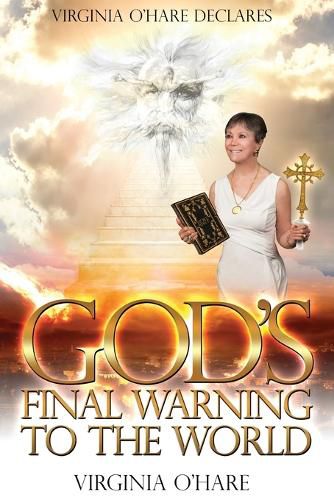 Cover image for Virginia O'Hare Declares God's Final Warning To The World