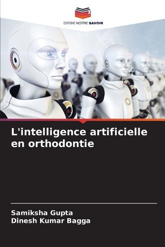 Cover image for L'intelligence artificielle en orthodontie