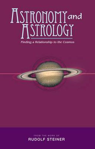 Cover image for Astronomy and Astrology: Finding a Relationship to the Cosmos