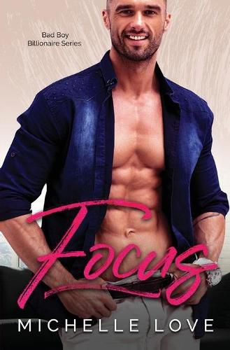 Cover image for Focus: A Bad Boy Billionaire Contemporary Romance Series