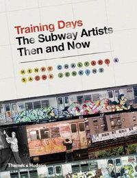 Cover image for Training Days: The Subway Artists Then and Now