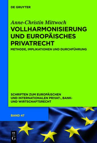 Cover image for Vollharmonisierung und Europaisches Privatrecht