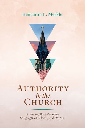 Cover image for Authority in the Church