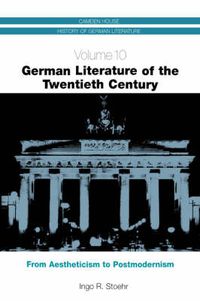 Cover image for German Literature of the Twentieth Century: From Aestheticism to Postmodernism