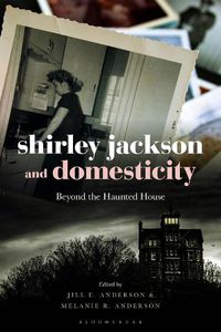 Cover image for Shirley Jackson and Domesticity: Beyond the Haunted House