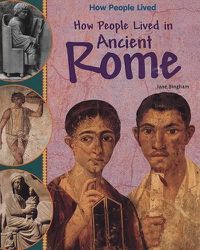 Cover image for How People Lived in Ancient Rome