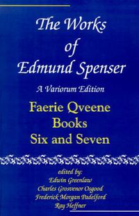 Cover image for The Works of Edmund Spenser: A Variorum Edition