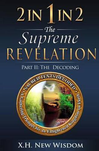 2 IN 1 IN 2 The Supreme Revelation: Part II - The Decoding