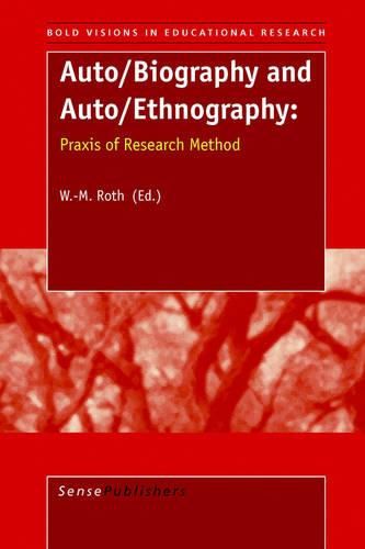 Cover image for Auto/Biography and Auto/Ethnography: Praxis of Research Method