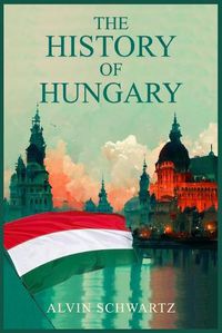Cover image for The History of Hungary