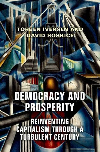 Cover image for Democracy and Prosperity: Reinventing Capitalism through a Turbulent Century