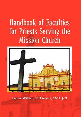 Cover image for Handbook of Faculties for Priests Serving the Mission Church