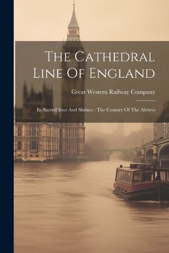 Cover image for The Cathedral Line Of England