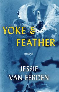 Cover image for Yoke and Feather