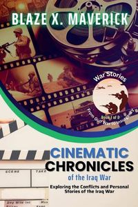 Cover image for Cinematic Chronicles of the Iraq War