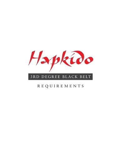 Hapkido: 3rd Degree Black Belt Requirements