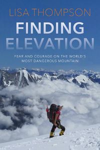 Cover image for Finding Elevation: Self-Discovery at 28,000 Ft
