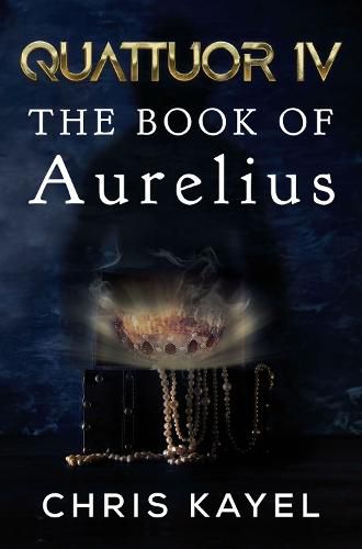 Cover image for QUATTUOR IV: THE BOOK OF AURELIUS