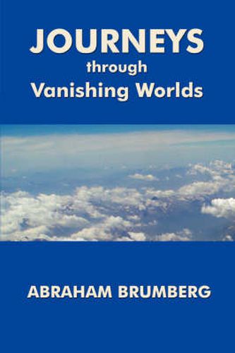 Cover image for Journeys Through Vanishing Worlds