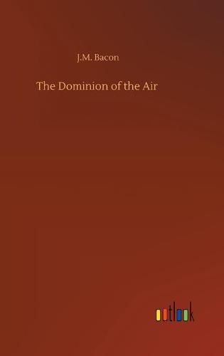 The Dominion of the Air