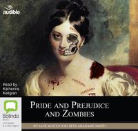 Cover image for Pride and Prejudice and Zombies: The Classic Regency Romance - now with Ultraviolent Zombie Mayhem!