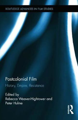 Cover image for Postcolonial Film: History, Empire, Resistance