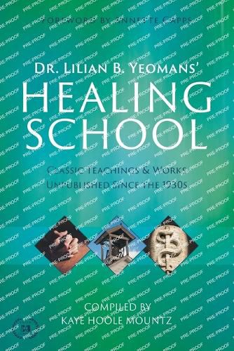 Dr Lilian B. Yeomans' Healing School