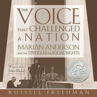 Cover image for The Voice That Challenged a Nation Lib/E: Marian Anderson and the Struggle for Equal Rights