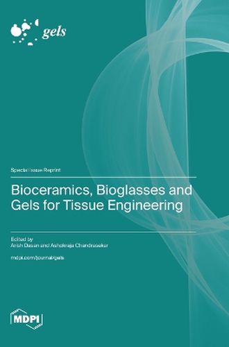 Cover image for Bioceramics, Bioglasses and Gels for Tissue Engineering