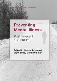 Cover image for Preventing Mental Illness: Past, Present and Future