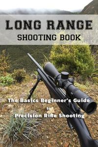 Cover image for Long Range Shooting Book