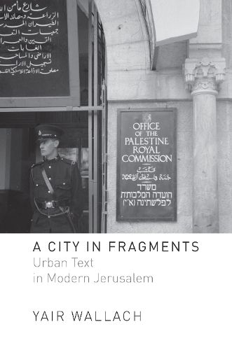 Cover image for A City in Fragments: Urban Text in Modern Jerusalem