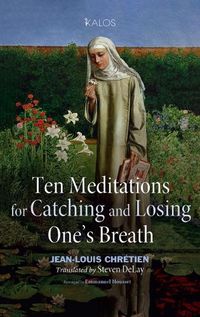 Cover image for Ten Meditations for Catching and Losing One's Breath