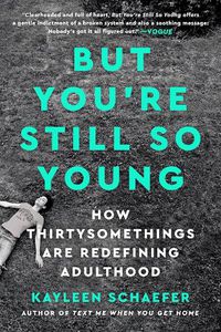 Cover image for But You're Still So Young