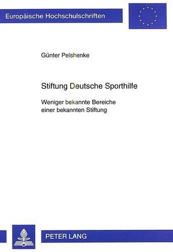 Cover image for Stiftung Deutsche Sporthilfe: Weniger Bekannte Bereiche Einer Bekannten Stiftung