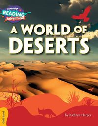 Cover image for Cambridge Reading Adventures A World of Deserts Gold Band