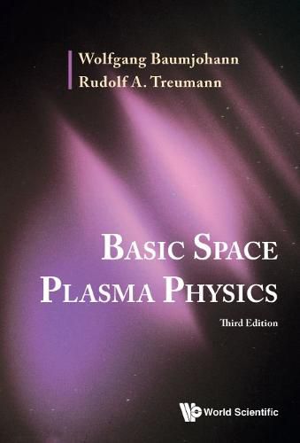 Cover image for Basic Space Plasma Physics (Third Edition)