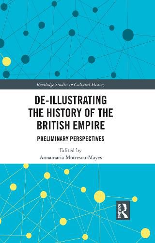 Cover image for De-Illustrating the History of the British Empire