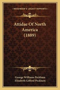 Cover image for Attidae of North America (1889)