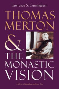 Cover image for Thomas Merton: The Monastic Vision