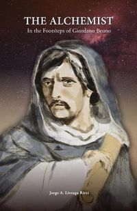 Cover image for The Alchemist: In the Footsteps of Giordano Bruno