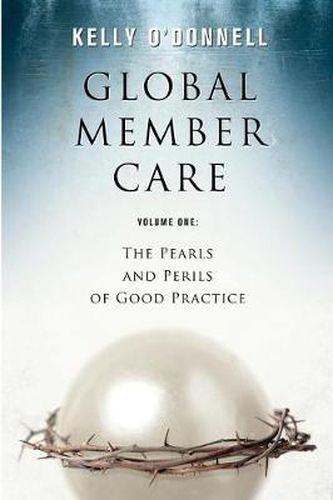 Cover image for Global Member Care Volume 1: The Pearls and Perils of Good Practice