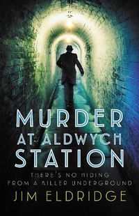 Cover image for Murder at Aldwych Station