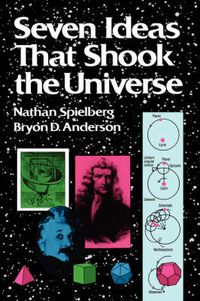 Cover image for Seven Ideas That Shook the Universe
