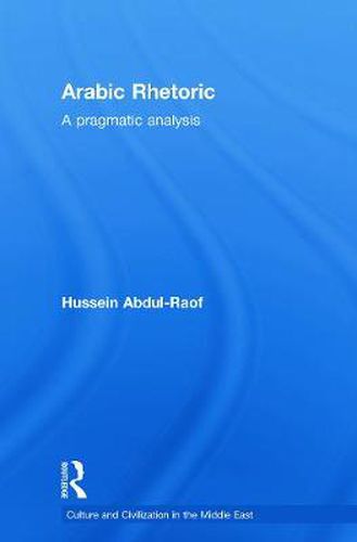 Cover image for Arabic Rhetoric: A Pragmatic Analysis