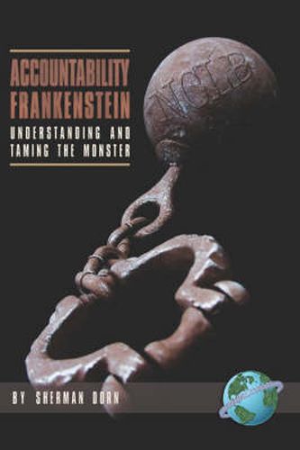 Cover image for Accountability Frankenstein: Understanding and Taming the Monster