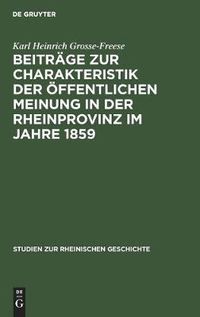 Cover image for Beitrage Zur Charakteristik Der OEffentlichen Meinung in Der Rheinprovinz Im Jahre 1859