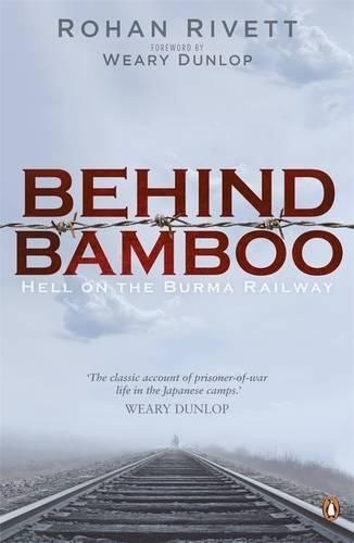 Cover image for Behind Bamboo: Hell on the Burma Railway